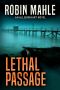 [Allison Hart 02] • Lethal Passage (An Allison Hart Novel Book 2)